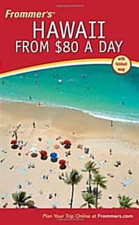 Frommers Hawaii from $80 a Day (Frommers $ A Day) (Paperback, 3rd)