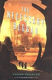 The Necessary Beggar (Alex Awards (Awards)) (Hardcover, First Edition)