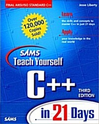 Sams Teach Yourself C++ in 21 Days, Third Edition (Paperback, 3rd)