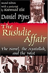 The Rushdie Affair : The Novel, the Ayatollah and the West (Paperback, 2 ed)