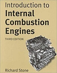 Introduction to Internal Combustion Engines (Paperback, 3rd)