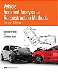 Vehicle Accident Analysis and Reconstruction Methods, (R-397) (Premiere Series Books) (Hardcover, 2nd Revised edition)