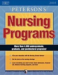 Nursing Programs 2005, 10 ed. (Petersons Nursing Programs) (Paperback, Original)