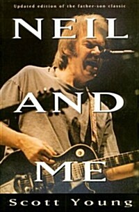 Neil and Me - Revised Edition (Paperback, Updated)