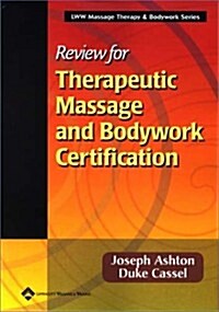 Review for Therapeutic Massage and Bodywork Certification (LWW Massage Therapy & Bodywork Series) (Paperback)