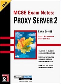 Proxy Server 2: Exam 70-088 (MCSE Exam Notes) (Mass Market Paperback)