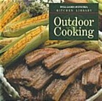 Outdoor Cooking (Williams Sonoma Kitchen Library) (Hardcover)