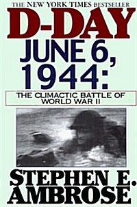 D-Day, June 6, 1944 : The Climactic Battle of World War II (Large Print Edition) (Hardcover)