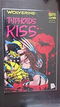 Wolverine: Typhoids Kiss (Paperback, Direct ed)