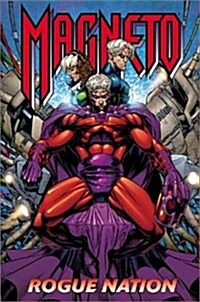 Magneto: Rogue Nation (X-Men) (Paperback)