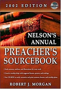 Nelsons Annual Preachers Sourcebook, 2002 Edition (Paperback)