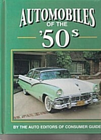 Automobiles of the 50s (Hardcover, First edition.)