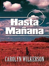 Hasta Manana (Five Star First Edition Mystery) (Hardcover, 1st)