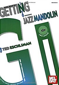 Mel Bays Getting into....... Jazz Mandolin (Paperback, Compact Disc)