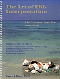 The Art of Ekg Interpretation: A Self-Instructional Text (Paperback, 4th Sprl)
