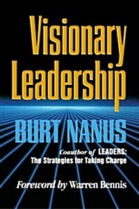 Visionary Leadership (Paperback, Revised)