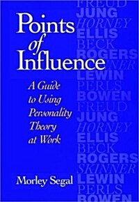 Points of Influence: A Guide to Using Personality Theory at Work (Hardcover)