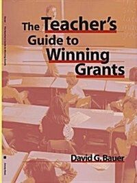 The Teachers Guide to Winning Grants (Paperback)