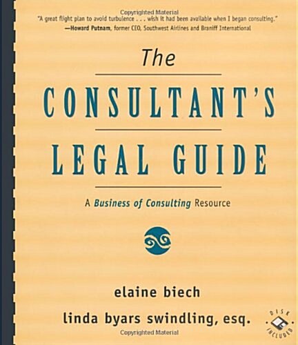 The Consultants Legal Guide: A Business of Consulting Resource (Paperback)