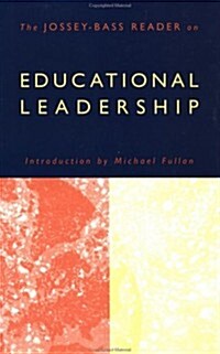 The Jossey-Bass Reader on Educational Leadership (Paperback, 1st)