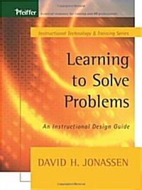 [중고] Learning to Solve Problems: An Instructional Design Guide (Paperback)