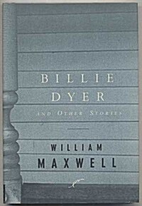 Billie Dyer And Other Stories (Hardcover, 1st)
