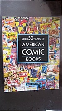 Over 50 Years of American Comic Books (Hardcover)