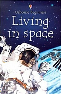 Living in Space (Usborne Beginners) (Paperback)