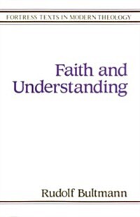 Faith and Understanding (Fortress Texts in Modern Theology) (Paperback, 1st Fortress Press ed)