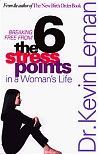 The Six Stress Points in a Womans Life (Paperback, New edition)