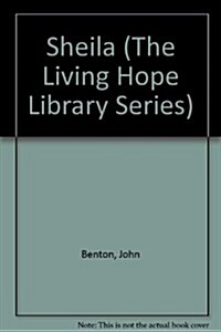 Sheila (The Living Hope Library Series) (Paperback)