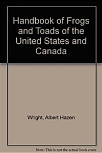 Handbook of Frogs and Toads of the United States and Canada, Third Edition (Hardcover, 3rd)