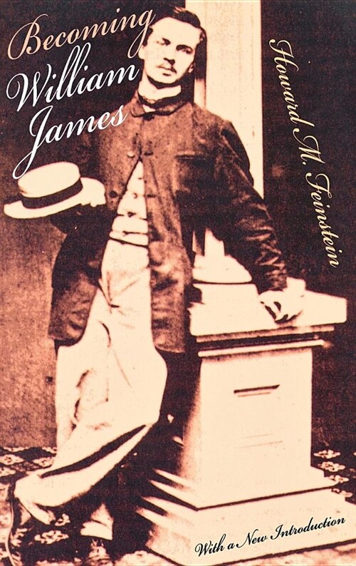 Becoming William James: Lesbian Representation and the Logic of Sexual Sequence (Hardcover, 1999, With a New Intr)