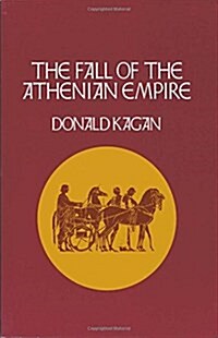 The Fall of the Athenian Empire (Hardcover)