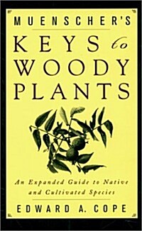 Muenschers Keys to Woody Plants (Hardcover, Revised)