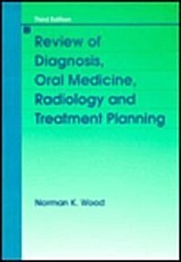 Review of Diagnosis, Oral Medicine, Radiology and Treatment Planning (3rd Edition) (Paperback, 3rd)