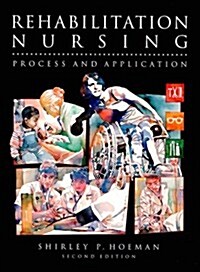 Rehabilitation Nursing: Progress and Application (Hardcover, 2nd)