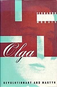 Olga: Revolutionary and Martyr (Hardcover)