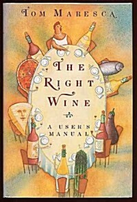 The Right Wine (Hardcover, 1st)