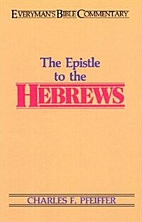 The Hebrews- Everymans Bible Commentary (Paperback)