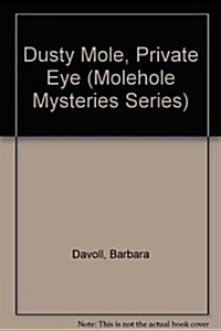 Dusty Mole Private Eye (Paperback)