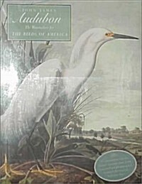 John James Audubon: The Watercolors for the Birds of America (Hardcover, 1st)