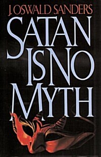 Satan Is No Myth (Paperback)