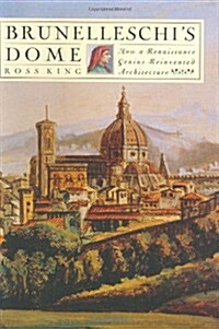 [중고] Brunelleschi‘s Dome: How a Renaissance Genius Reinvented Architecture (Hardcover)