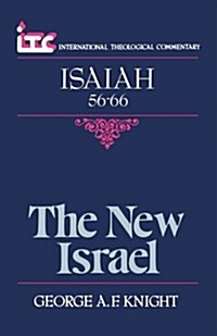 The New Israel: A Commentary on the Book of Isaiah 56-66 (Paperback)