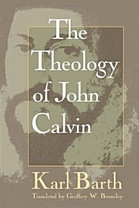 Theology of John Calvin (Paperback)
