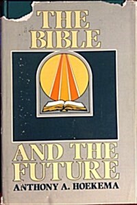 The Bible and the Future (Hardcover)