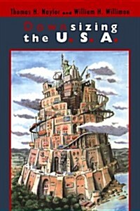 Downsizing the U. S. A. (Paperback)