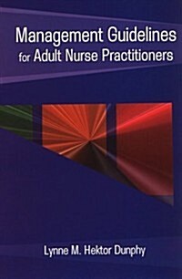Management Guidelines for Adult Nurse Practitioners (Paperback)