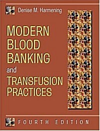 Modern Blood Banking and Transfusion Practices (Hardcover, 4th)